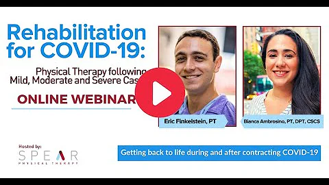 Rehabilitation for COVID-19: Physical Therapy foll...
