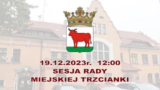 2023-12-19 - Sesja Rady Miejskiej (LIVE)