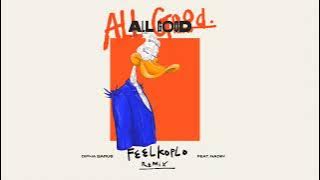 All Good ( Feel Koplo Remix) - Dipha Barus , Nadin Amizah , Feel Koplo