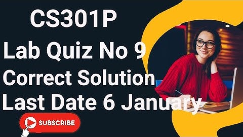Cs301p Lab Quiz No 9 2024 | cs301p lab quiz no 9 2024 | cs301p lab quiz no 9 | cs301p lab quiz no 9