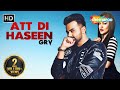 Grv  att di haseen official  new punjabi songs  latest songs