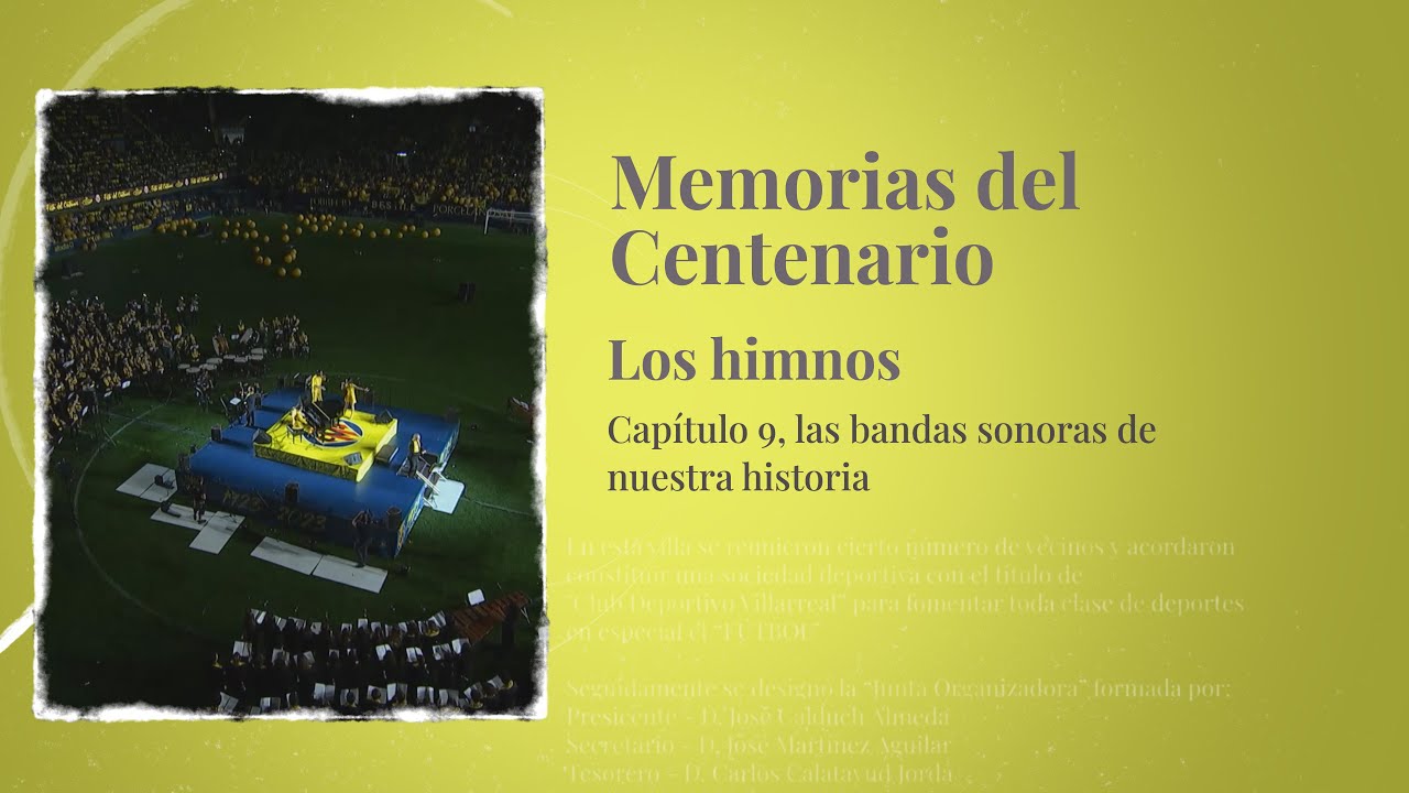 Memorias del Centenario:  Capítulo 9 | Los himnos