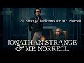 Miniature de la vidéo de la chanson Strange Performs For Mr. Norrell