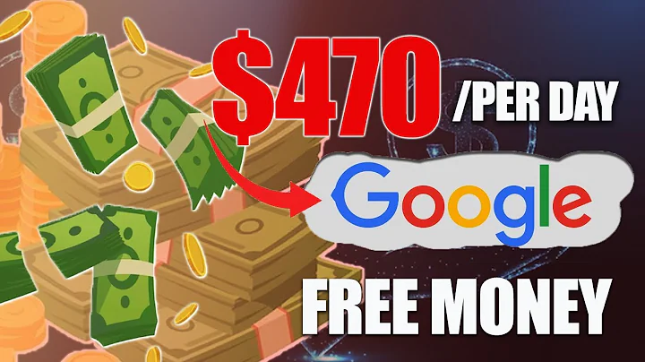 Unveiling the Secret to Free Google Money: Earn $470 per Day!