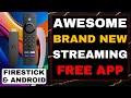 Awesome new streaming app with live tv included firestick  android