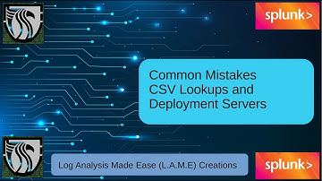 Splunk Tutorial For Beginners | Common Mistakes | Deploying CSV Lookups with a Deployment Server