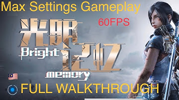 Bright Memory Mobile Gameplay Max Settings 60FPS Full Walkthrough | Malaysia 🇲🇾 | iphone 11