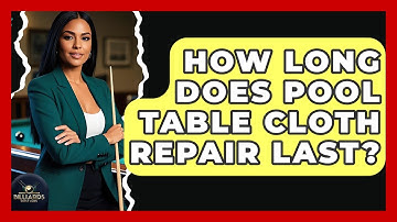 How Long Does Pool Table Cloth Repair Last? - Billiards Hustlers