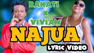 BAHATI FT. VIVIAN - NAJUA  LYRICS