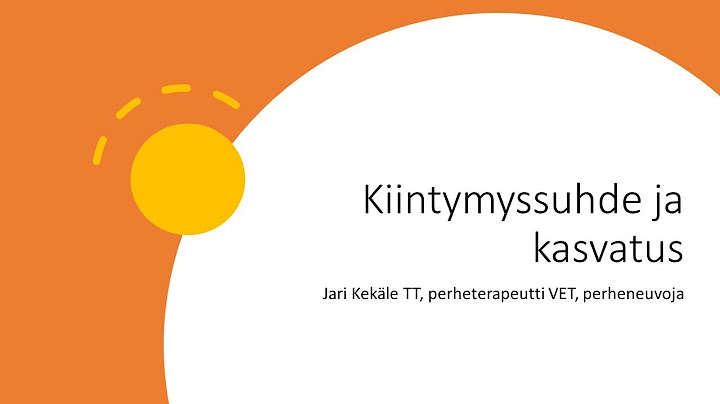 Kiintymyssuhde ja kasvatus – Jari Kekäle