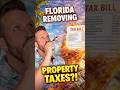 Florida is Eliminating Property Taxes?! #realestate #realestatenews