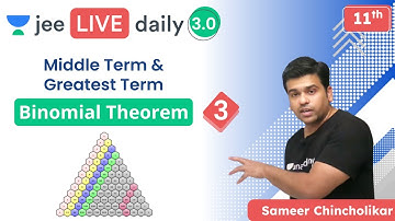 JEE 2022: Binomial Theorem L3 | Middle Term & Greatest Term | Unacademy JEE | Sameer Chincholikar