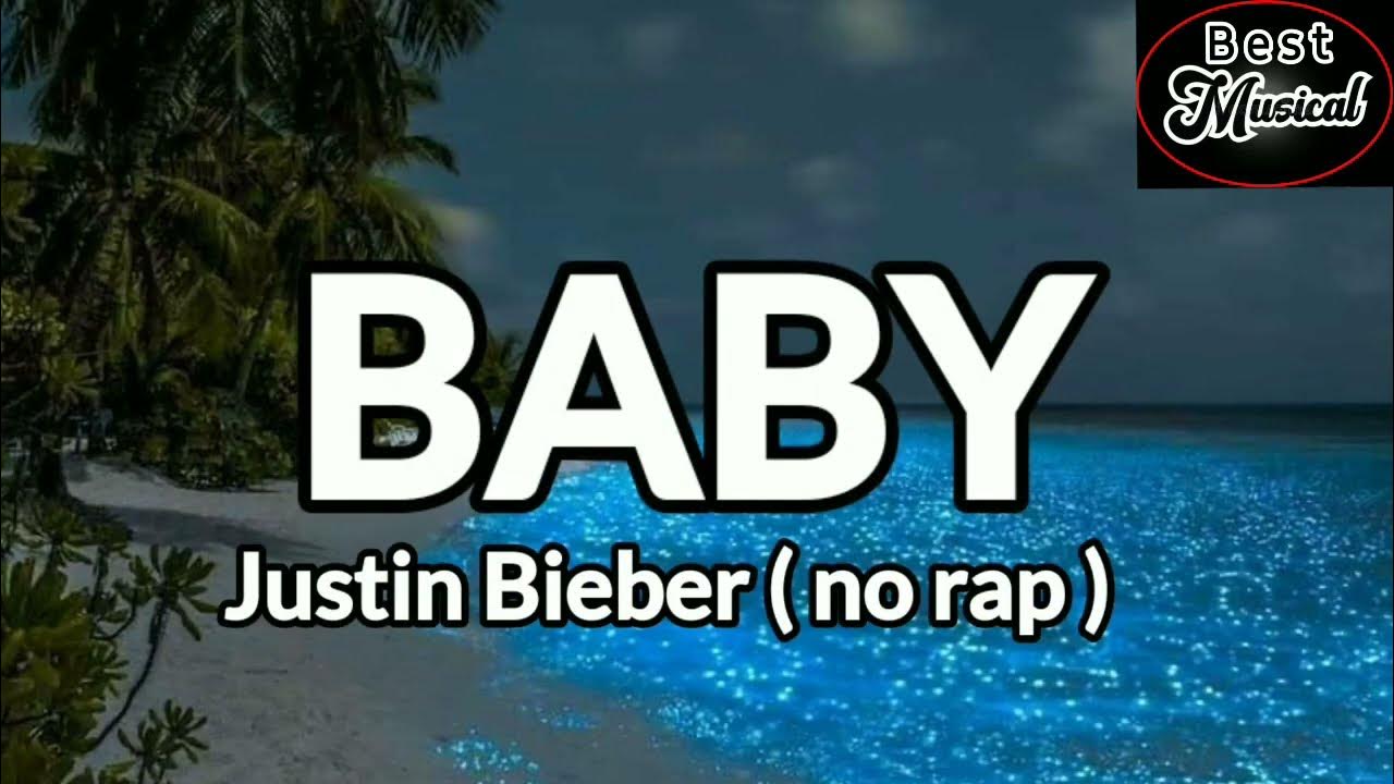 justin-bieber-baby-no-rap-lyrics-youtube