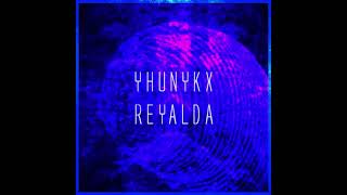 Yhunykx - Reyalda (Original Mix)