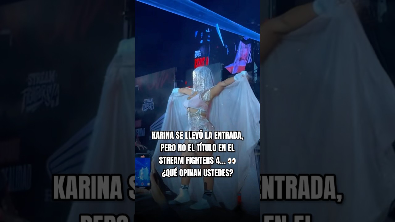 KARINA GARCÍA PIERDE EN EL STREAM FIGHTERS 4 WESTCOL 