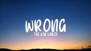 The Kid LAROI - WRONG (Lyrics)