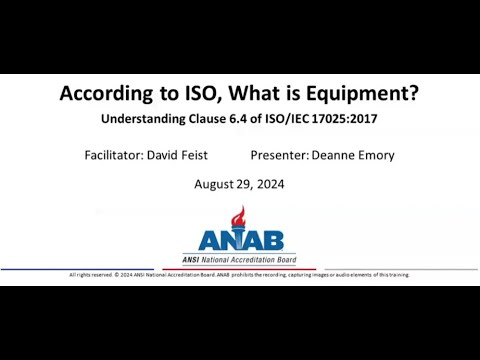 ANAB Webinar: According to ISO, What is Equipment?