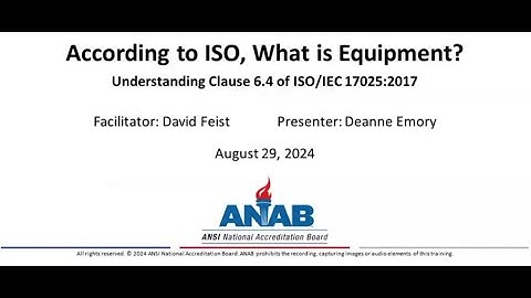 ANAB Webinar: According to ISO, What is Equipment?