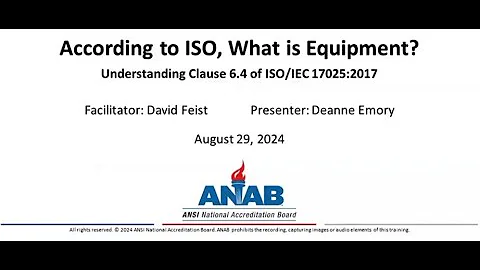 ANAB Webinar: According to ISO, What is Equipment?