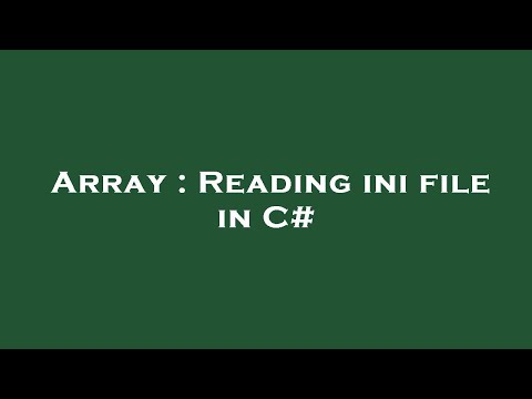 Array : Reading ini file in C#