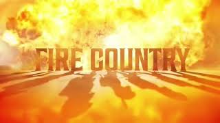 Fire Country Title Card & End Credits