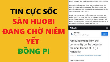 pi network-Sàn Huobi chờ để niêm yết đồng Pi- achi kiếm tiền online