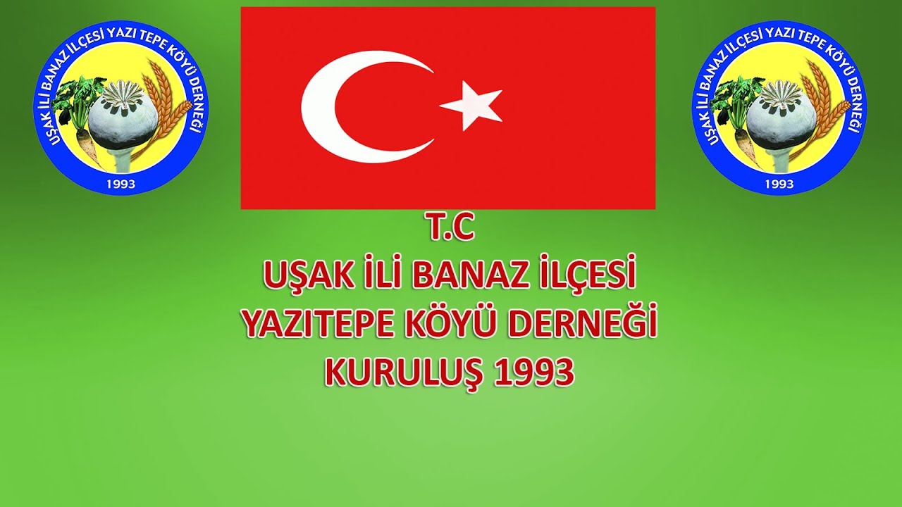 Uşak İli Banaz İlçesi Yazıtepe Köyü ve Dernek Tanıtımı