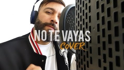 No te vayas Servando y Florentino y Maelo Ruiz Cover / Luigi el Cantante
