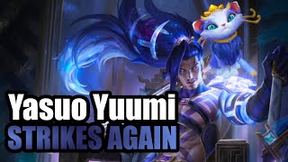 Yuumi And Yasuo Strike Again