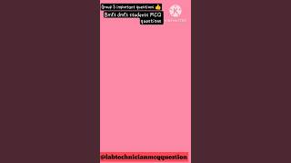 Group 5 important questions #lab technician MCQ questions #short # @labtechnicianmcqquestion#bmltmcq