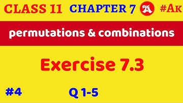 #4 Ex 7.3 class 11 Maths Q1 to Q 5 chapter 7 Permutation and Combination by Akstudy1024