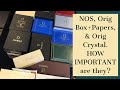HOW IMPORTANT VALUE WISE ARE ORIGINAL BOX & PAPERS, NOS CONDITION, AND ORIGINAL CRYSTAL?!