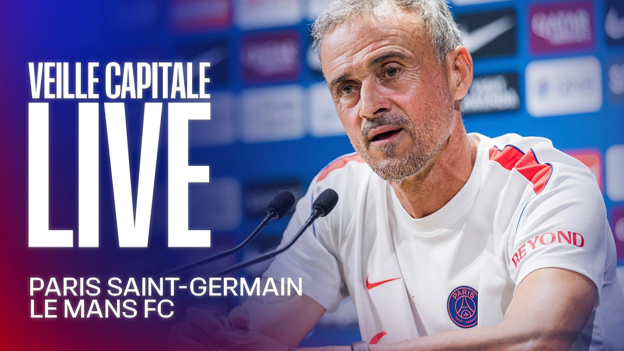 Veille Capitale en direct du Campus avant Paris Saint-Germain - Le Mans FC