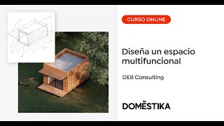 Aquitecto por un día: Diseña un espacio multifuncional - Un curso de DEB Consulting | Domestika