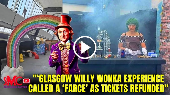 Glasgow Willy Wonka Pop Up Factory Experience Leaves Outraged Parents Asking For A Refund