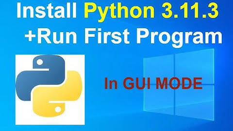 How to install Python 3.11.3 in windows 10/11 | 2023