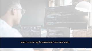 Machine Learning Fundamentals and Laboratory