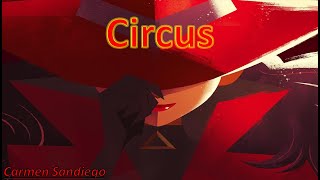 Carmen Sandiego - Circus AMV