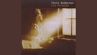 Video thumbnail of "Chris Anderson - Ain't Giving Up On Love"