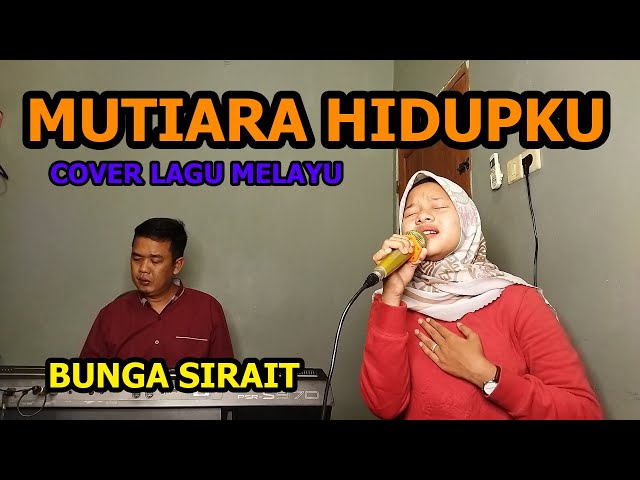 Mutiara Hidupku Cover - Bunga Sirait @ZoanTranspose class=