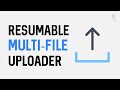 Resumable Multi-File Uploader using XMLHttpRequest, NodeJs Express and Busboy