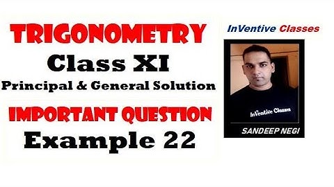 EXAMPLE 22 TRIGONOMETRY MATHS CLASS XI