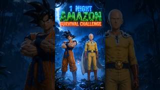 Goku vs Saitama Amazon Jungle Survival Challenge 😱🌲 #shorts #goku #anime #survivalchallenge