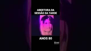 Abertura Sessão Da Tarde Anos 80