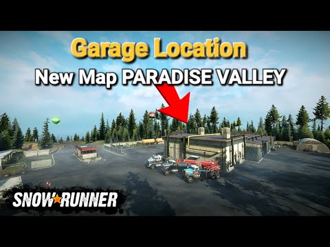 Garage Location New Map PARADISE VALLEY In SnowRunner Season 9 TIKUS19 