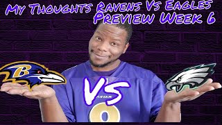 My Thoughts Ravens Vs Eagles Preview Week 6