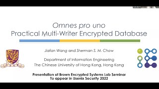 Celebrity Omnes pro uno: Practical Multi-Writer Encrypted Database by Sherman Chow [Brown ESL Seminar] Profile