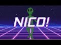 HAPPY BIRTHDAY NICO! - ALIEN REMIX