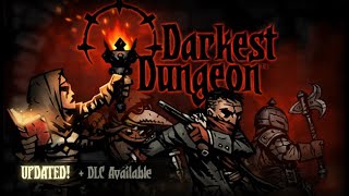 Elajjaz - Darkest Dungeon - Part 6
