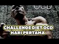Challenge DIET OCD 10 HARI DENGAN MAKAN SATU KALI DALAM SEHARI || Hari Pertama Berat awal 81.7Kg